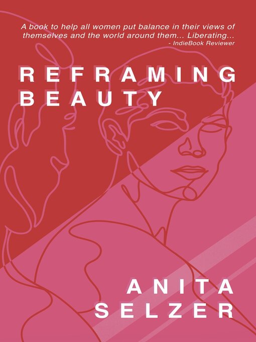 Title details for Reframing Beauty by Anita Selzer - Available
